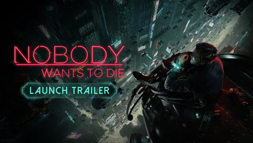 Nobody Wants to Die | Launch Trailer