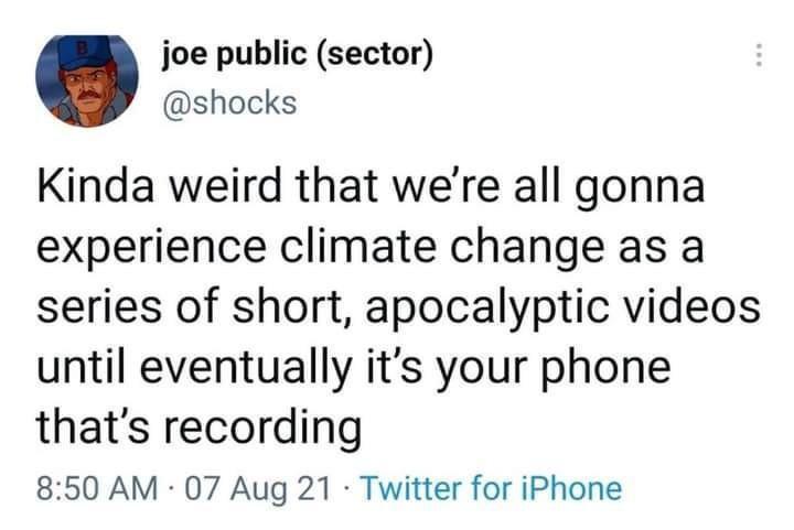 Climate change be like