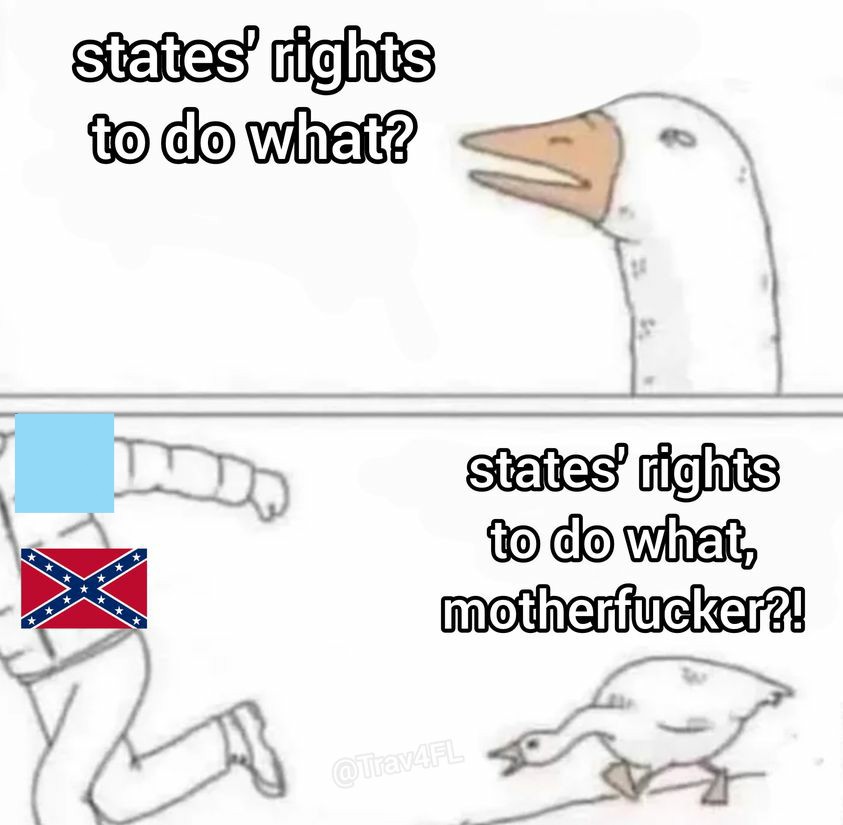 States’ rights to do what motherfucker